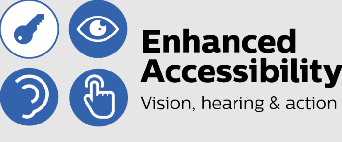 enhanced accessibility